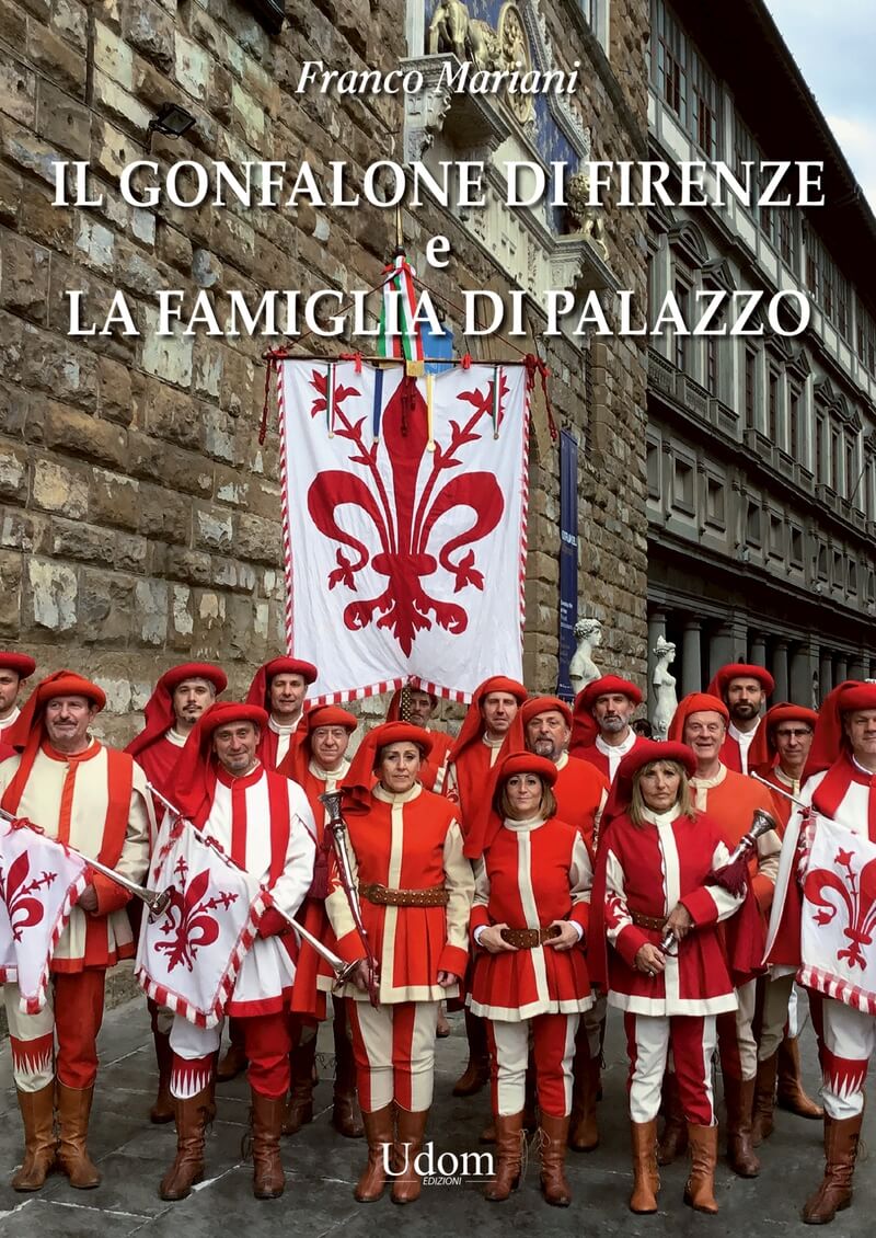 IL GONFALONE DI FIRENZE E LA FAMIGLIA DI PALAZZO VENDITA LIBRI ONLINE 