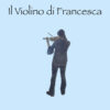 la protagonista di spalle mentre suona il violino
