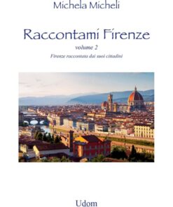 Raccontami Firenze volume 2 in una splendida immagine