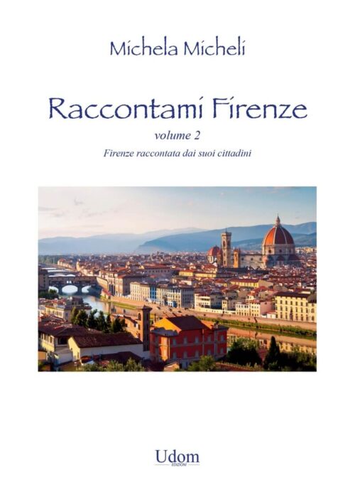 Raccontami Firenze volume 2 in una splendida immagine