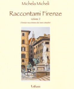 RACCONTAMI FIRENZE VOLUME 3